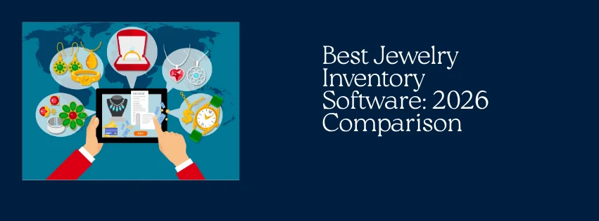 Best Jewelry Inventory Software 2026 Comparison